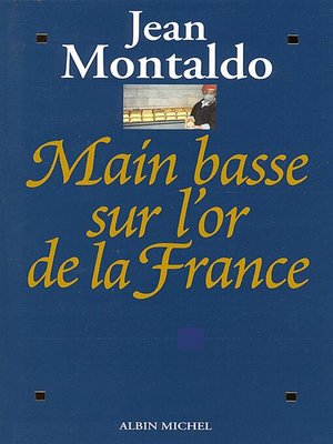 cover image of Main basse sur l'or de la France
